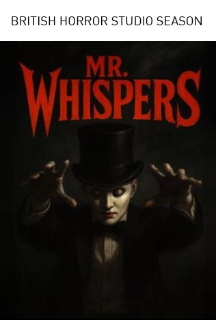 British Horror Studio: Mr Whispers