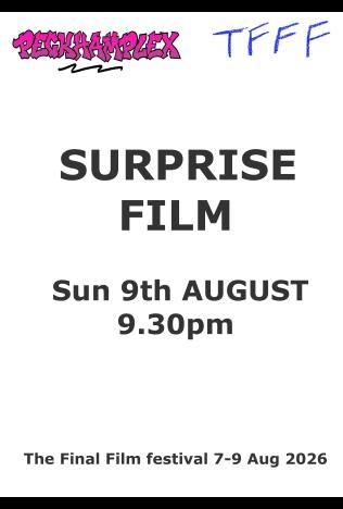 TFFF: Surprise Film 9.8.26
