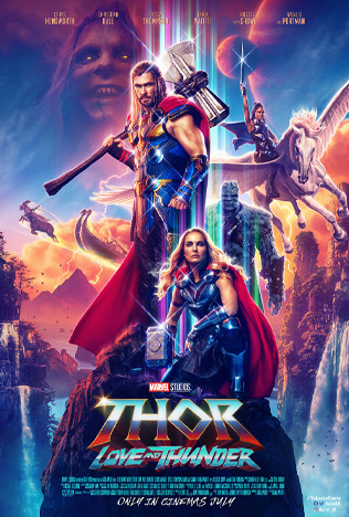 Thor: Love and Thunder Thor: Love and Thunder