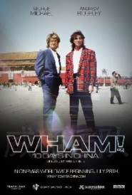 Wham! 10 Days in China Wham! 10 Days in China