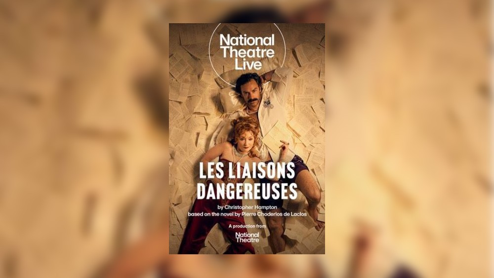 National Theatre Live: Les Liaisons Dangereuses